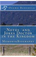 Notes and Jokes Doctor in the Kingdom: (English)