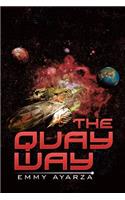 The Quay Way: (English)