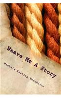 Weave Me A Story