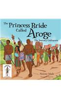 The Princess Bride Called Aroge