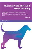 Russian Piebald Hound Tricks Training Russian Piebald Hound Tricks & Games Training Tracker & Workbook. Includes: Russian Piebald Hound Multi-Level Tricks, Games & Agility. Part 3