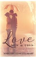 Love, Now and Then