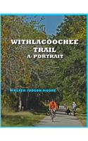 Withlacoochee Trail: A Portrait