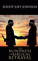 Blindness of Biblical Betrayal