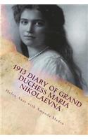 1913 Diary of Grand Duchess Maria Nikolaevna