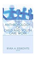 The Anthropology of Child and Youth Care Work