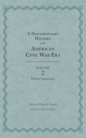 Documentary History of the American Civil War Era, Volume 2