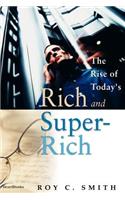 Rise of Today's Rich and Super-Rich