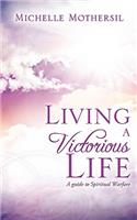 Living A Victorious Life