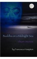 Buddha on a Midnight Sea - Short Stories