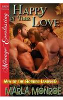 Happy in Their Love [Men of the Border Lands 10] (Siren Publishing Menage Everlasting)