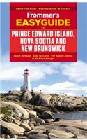 Frommer's EasyGuide to Prince Edward Island, Nova Scotia and New Brunswick