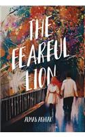 The Fearful Lion