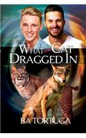 What the Cat Dragged in