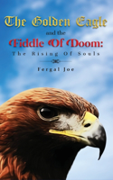 Golden Eagle And The Fiddle Of Doom