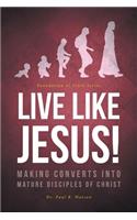 Live Like Jesus!