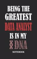 Being the Greatest Data Analyst is in my DNA Notebook