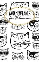 Wochenplaner für Hebammen: Handlicher Terminkalender - 120 Seiten - ca. A5 - Motiv: Coole Katzen