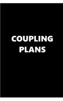 2020 Daily Planner Funny Theme Coupling Plans 388 Pages: 2020 Planners Calendars Organizers Datebooks Appointment Books Agendas