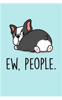 Ew, People