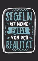 Segeln Ist Meine Pause Von Der Realität