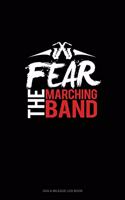 Fear The Marching Band