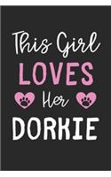 This Girl Loves Her Dorkie