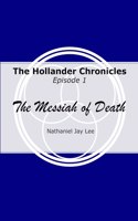The Hollander Chronicles Episode 1