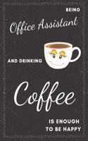 Office Assistant & Drinking Coffee Notebook