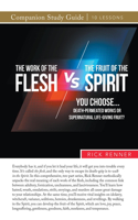 The Work of the Flesh vs. the Fruit of the Spirit