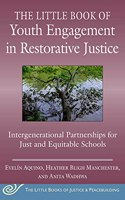 Little Book of Youth Engagement in Restorative Justice