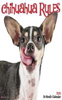 Chihuahua Rules 2018 Wall Calendar (Dog Breed Calendar)