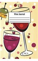 Wine Journal: Wine Tasting Journal To Rate The Wines You Have Tasted