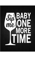 Sip me baby: Recipe Notebook to Write In Favorite Recipes - Best Gift for your MOM - Cookbook For Writing Recipes - Recipes and Notes for Your Favorite for Women