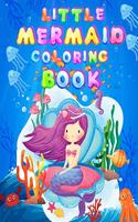 Little mermaid Coloring Book: 38 Beautiful Unique Coloring Illustration for Hours of Fun Fun and Relaxing . Cute Mermaid Coloring Book for Kids and Adult For Coloring Stress less