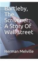 Bartleby, The Scrivener