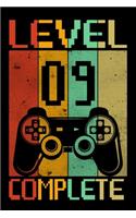 Level 09 Complete: A Gamer Journal & Sketch Book in One, Gaming Party Gift, Amazing Retro Gamer Birthday Gift, be ... Gift for Girls, 9th Birthday Bift for Girls & Boy