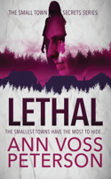 Lethal: (1 Small Town Secrets)