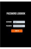 Password Logbook: An Organizer to Store Your Internet Username And Password Information, Login Online Keeper