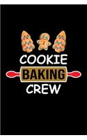 Cookie Baking Crew: Funny Baking Blank Recipe Journal Gifts Idea. Best Baking Blank Recipe Journal Book to Write In Favorite Recipes and Meals. Funny Blank Recipe Book 