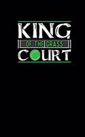 King Of The Grass Court