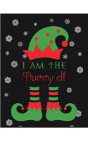 I am the Mummy ELF: 110 Pages, Perfect for taking Notes, Journaling, Gift for Christmas 8.5x11 Inches