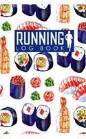 Running Log Book: Runners Log, Running Log Book Template, Training Log Running, Track Distance, Time, Speed, Weather, Calories & Heart Rate(13 Running Log Book)
