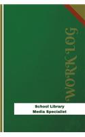 School Library Media Specialist Work Log
