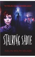 Stalking Sadie