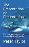 Presentation on Presentations