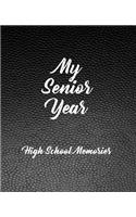 My Senior Year - High School Memories: (High School Memories - 4 Year Collection)