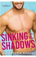 Sinking in the Shadows