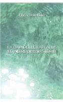 BAIA DELLE FARFALLE ED ALTRE piccole STORIE
