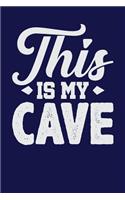 This is My Cave: Dark Blue, White Design, Blank College Ruled Line Paper Journal Notebook for Project Managers and Their Families. (Agile and Scrum 6 x 9 inch Compos
